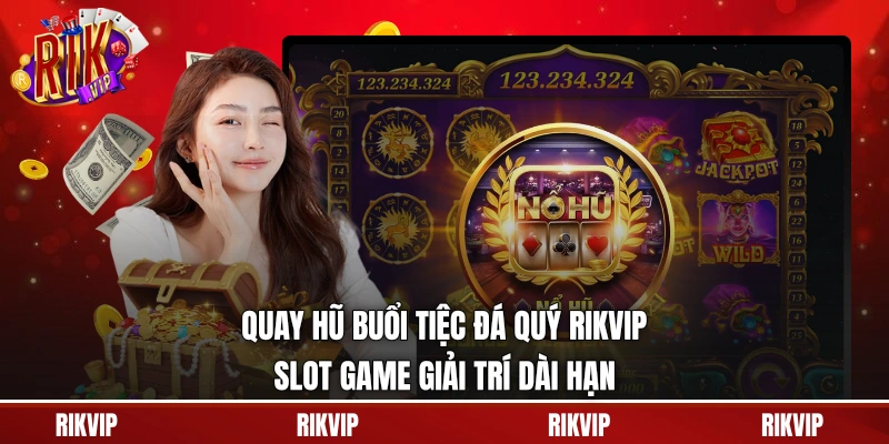 Quay hũ Buổi Tiệc Đá Quý Rikvip